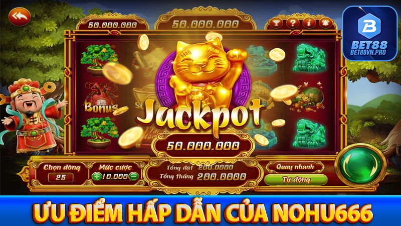 Một số ưu điểm hấp dẫn của cổng game nohu666